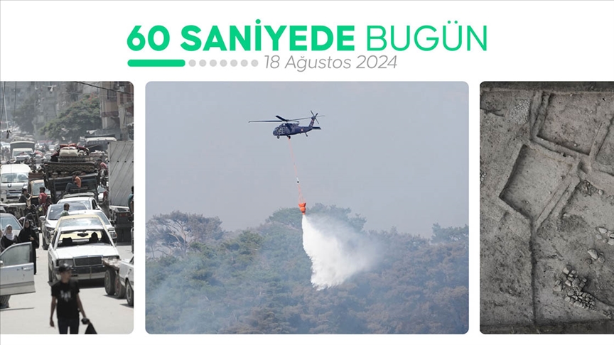 60 saniyede bugün (18 Ağustos 2024)