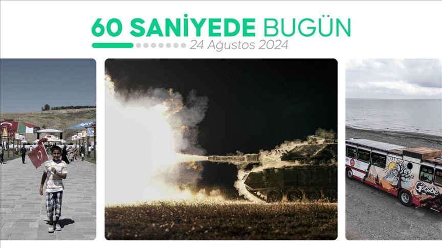 60 saniyede bugün (24 Ağustos 2024)