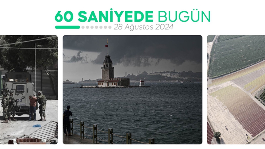 60 saniyede bugün (28 Ağustos 2024)