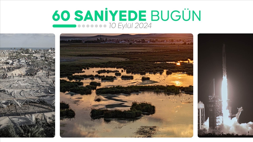 60 saniyede bugün (10 Eylül 2024)