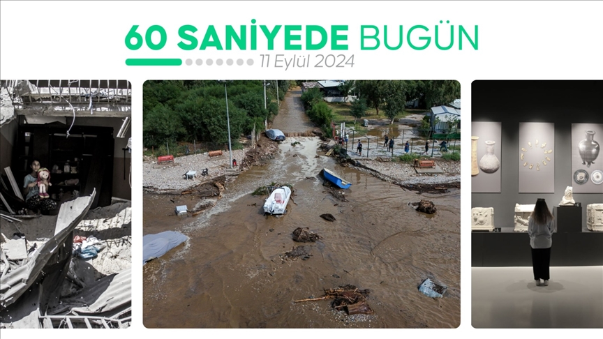 60 saniyede bugün (11 Eylül 2024)