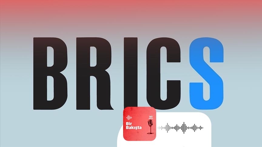 Olası BRICS üyeliği Türkiye için nasıl bir alternatif olacak?