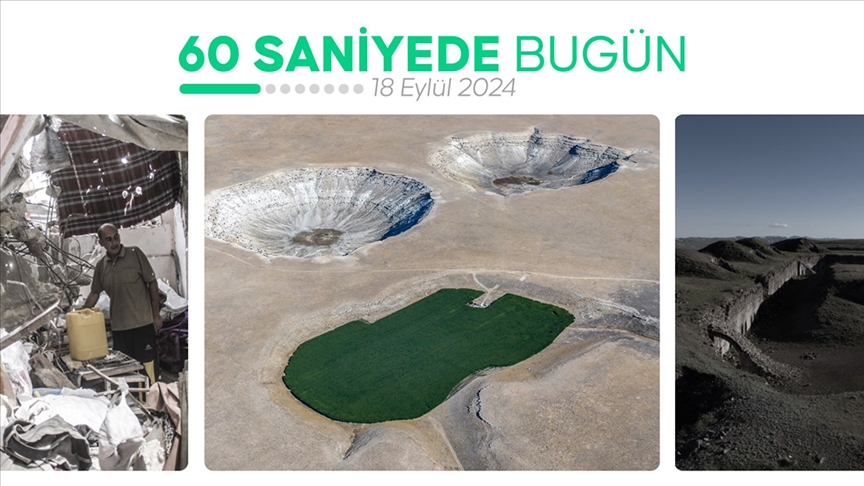 60 saniyede bugün (18 Eylül 2024)