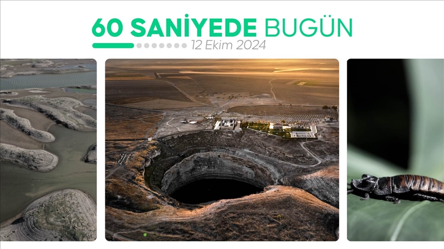 60 saniyede bugün (12 Ekim 2024)