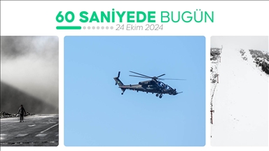 60 saniyede bugün (24 Ekim 2024)