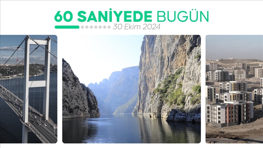 60 saniyede bugün (30 Ekim 2024)