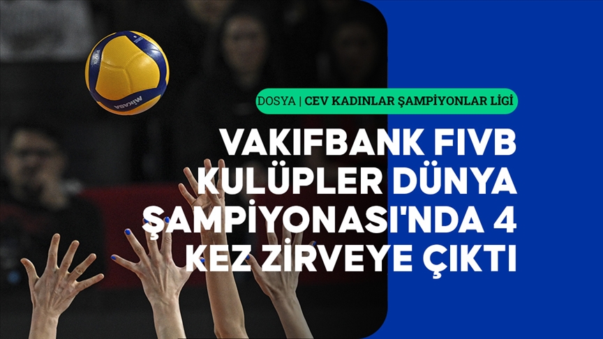 VakıfBank, Kadınlar CEV Şampiyonlar Ligi'nde yeniden zirveyi hedefliyor