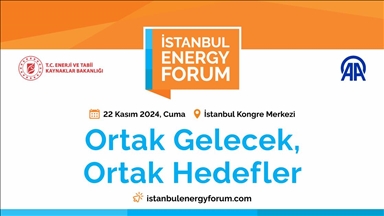 Enerji sektörünün kalbi İstanbul Energy Forum'da atacak