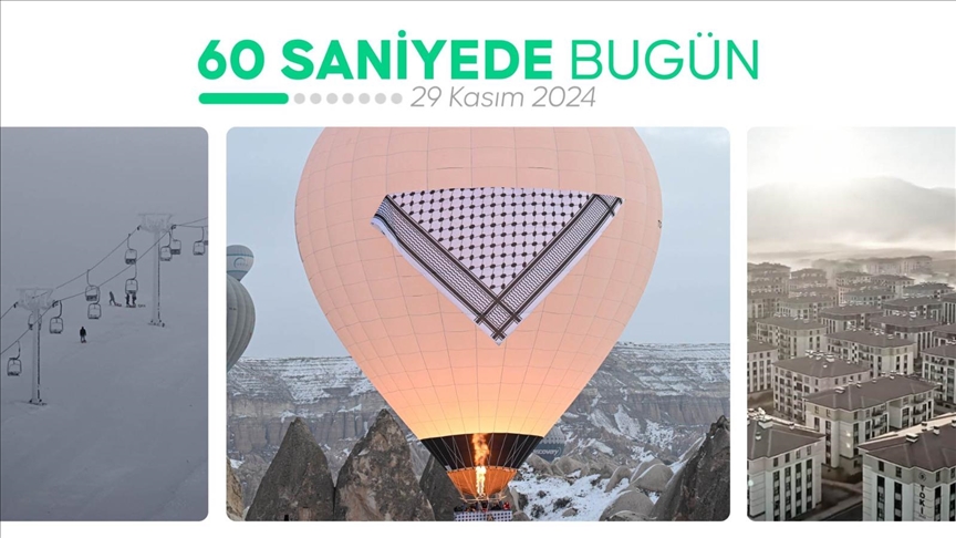 60 saniyede bugün (29 Kasım 2024)