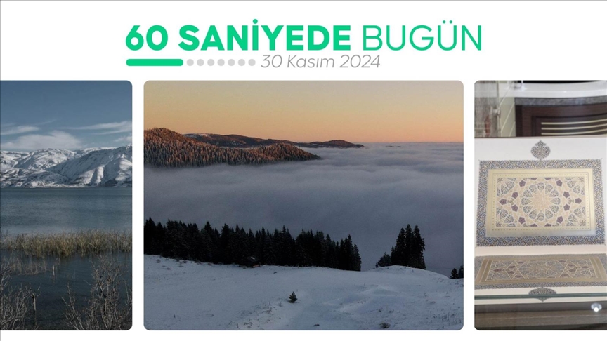 60 saniyede bugün (30 Kasım 2024)