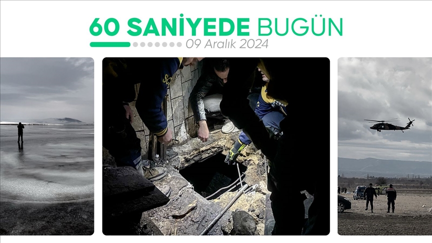 60 saniyede bugün (09 Aralık 2024)