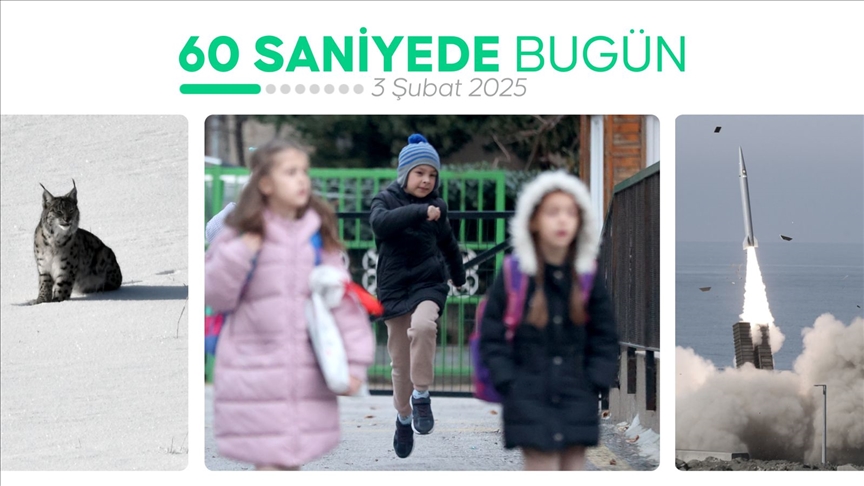 60 saniyede bugün (03 Şubat 2025)