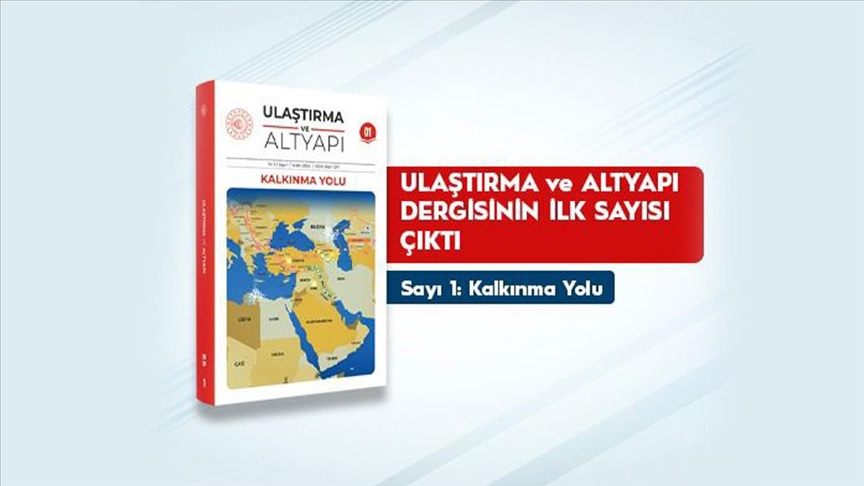 "Ulaştırma ve Altyapı" dergisi yayın hayatına başladı