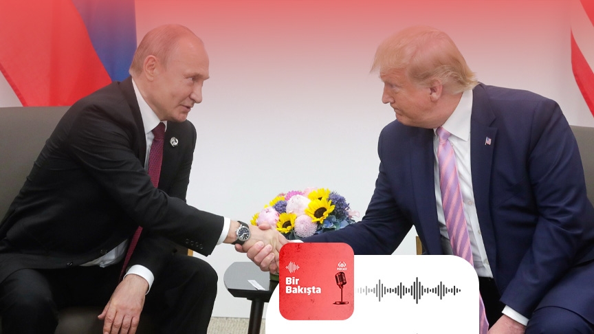 Putin-Trump görüşmesi: ABD-Rusya ilişkilerinde yeni dönem mi başlıyor?