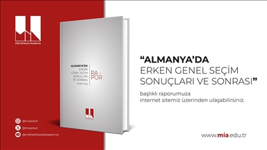 Milli İstihbarat Akademisinden (MİA) "Almanya'da Erken Genel Seçim Sonuçları ve Sonrası" raporu