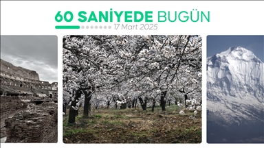 60 saniyede bugün (17 Mart 2025)