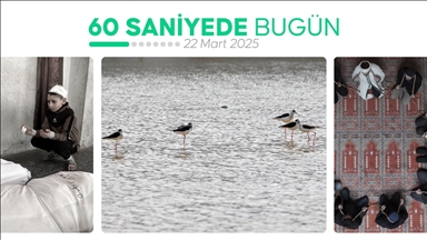 60 saniyede bugün (22 Mart 2025)