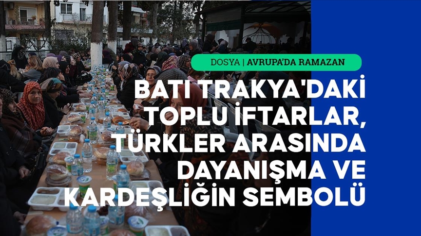 Toplu iftar sofraları, bölgede yaşayan Türkler arasında dayanışmayı arttırıyor