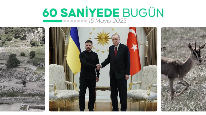 60 saniyede bugün (15 Mayıs 2025)