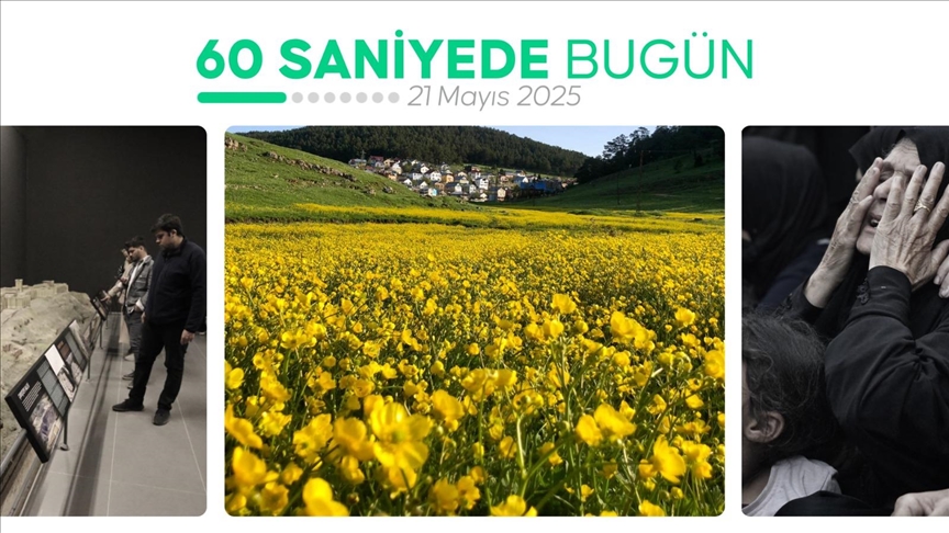60 saniyede bugün (21 Mayıs 2025)