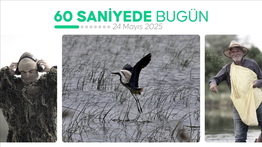 60 saniyede bugün (24 Mayıs 2025)