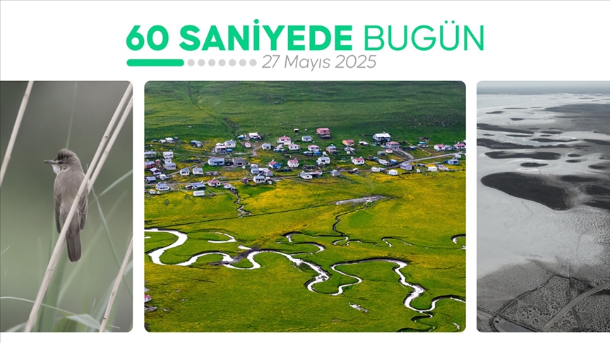 60 saniyede bugün (27 Mayıs 2025)