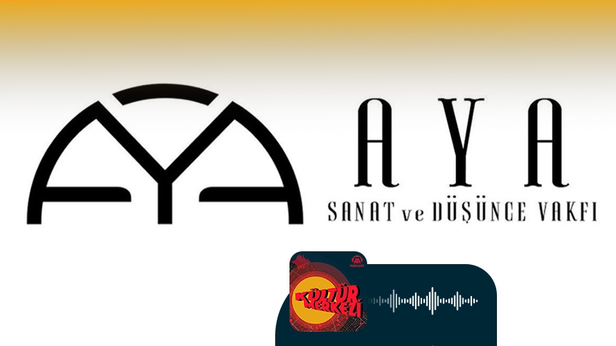 “AYA Sanat ve Düşünce Vakfı” hangi hedeflerle yola çıktı?