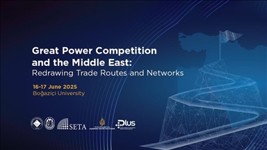 "Great Power Competition and the Middle East" Forumu 16-17 Haziran'da İstanbul'da düzenlenecek