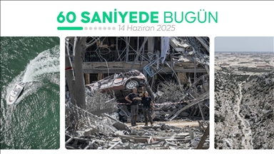 60 saniyede bugün (14 Haziran 2025)