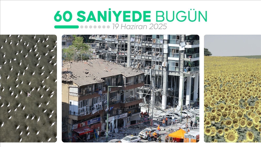 60 saniyede bugün (19 Haziran 2025)