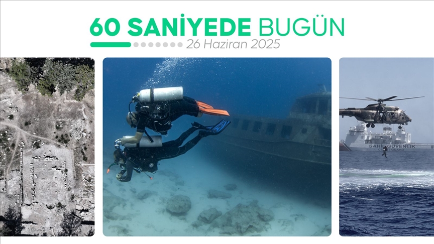 60 saniyede bugün (26 Haziran 2025)