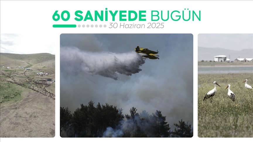 60 saniyede bugün (30 Haziran 2025)