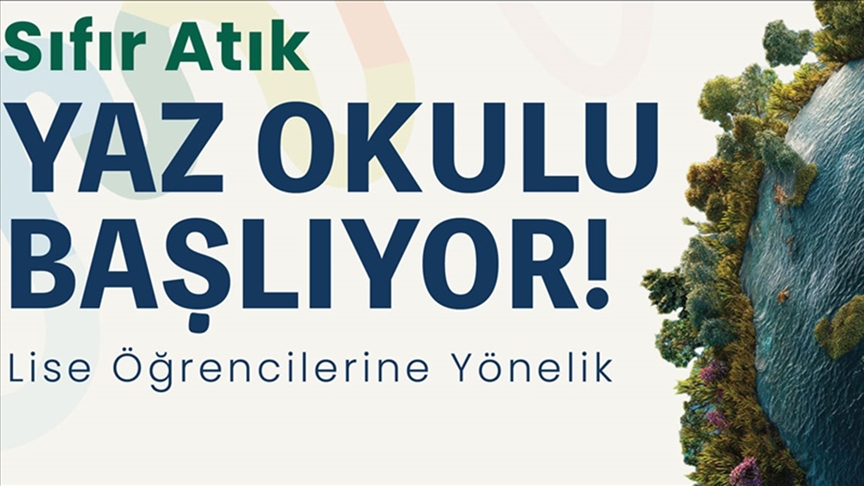"Sıfır Atık Yaz Okulu" için başvurular başladı