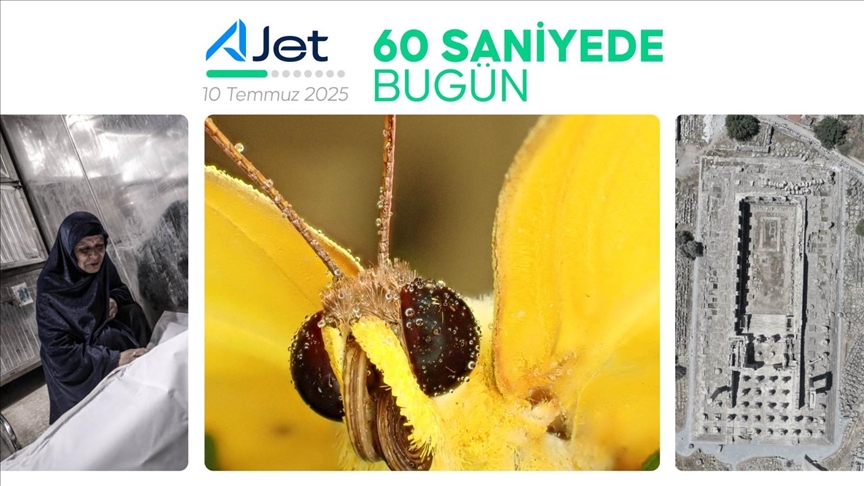60 saniyede bugün (10 Temmuz 2025)