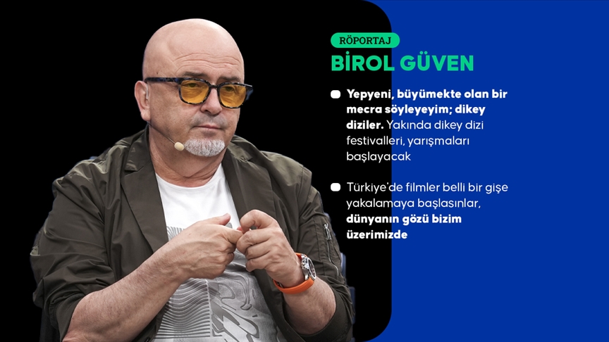 Yapımcı ve senarist Birol Güven: Bir gecede 170 ülkeye, 1 milyara yakın insana herhangi bir içeriği ulaştırabiliriz