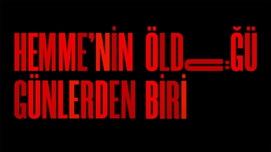 Türkiye'nin Oscar adayı "Hemme'nin Öldüğü Günlerden Biri" filmi oldu 