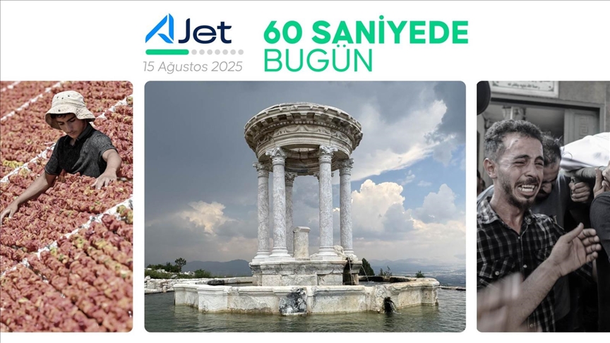 60 saniyede bugün (15 Ağustos 2025)