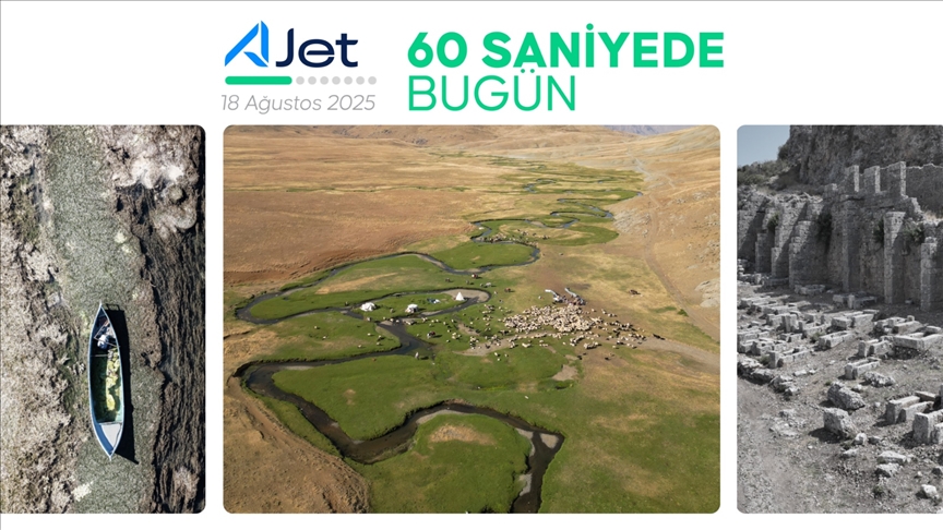60 saniyede bugün (18 Ağustos 2025)