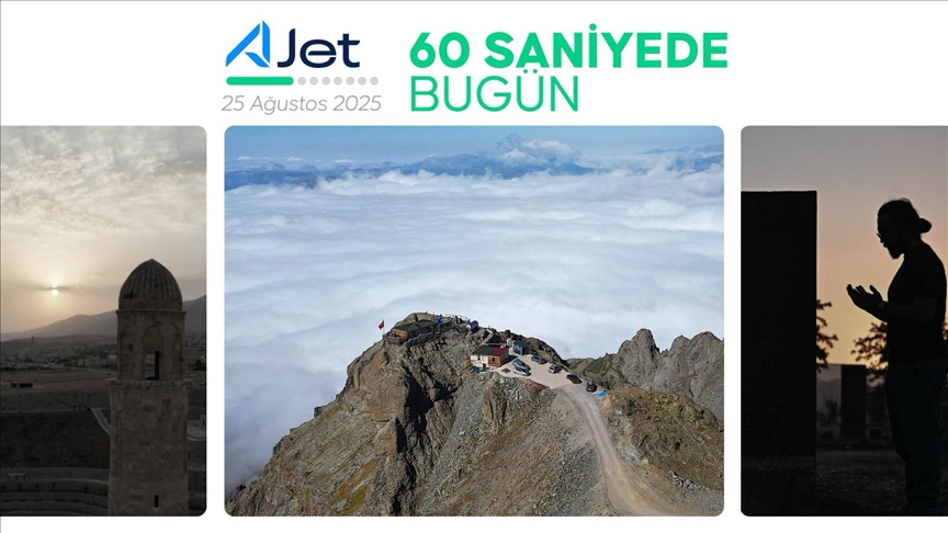 60 saniyede bugün (25 Ağustos 2025)