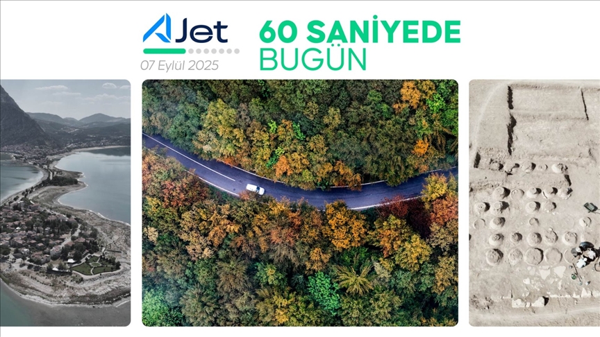 60 saniyede bugün (07 Eylül 2025)