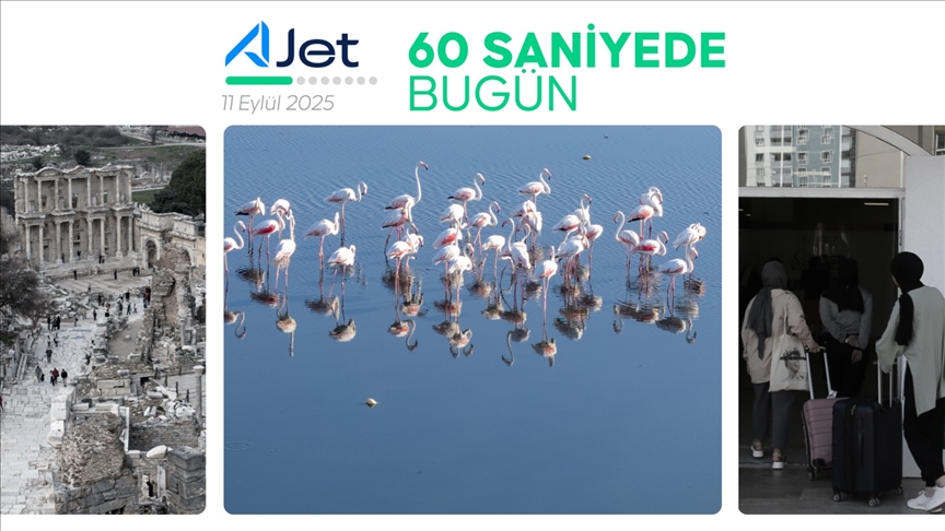 60 saniyede bugün (11 Eylül 2025)