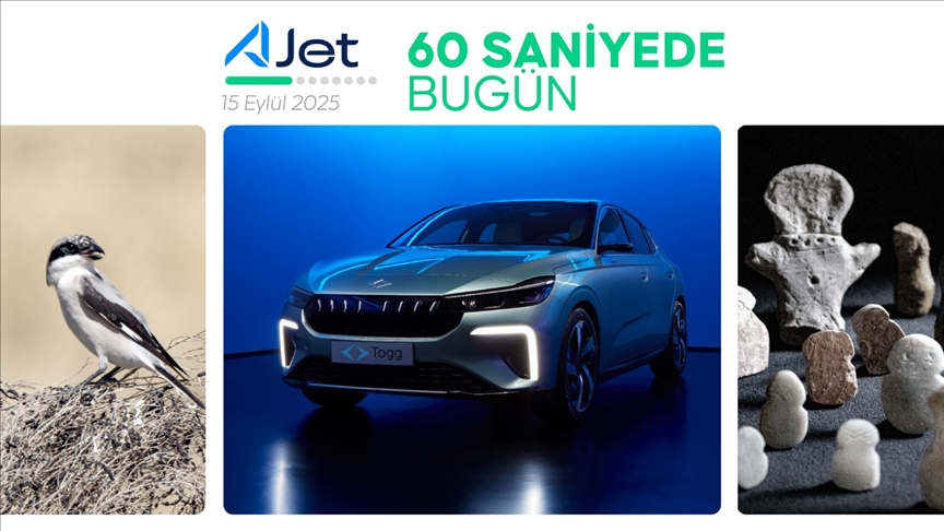 60 saniyede bugün (15 Eylül 2025)