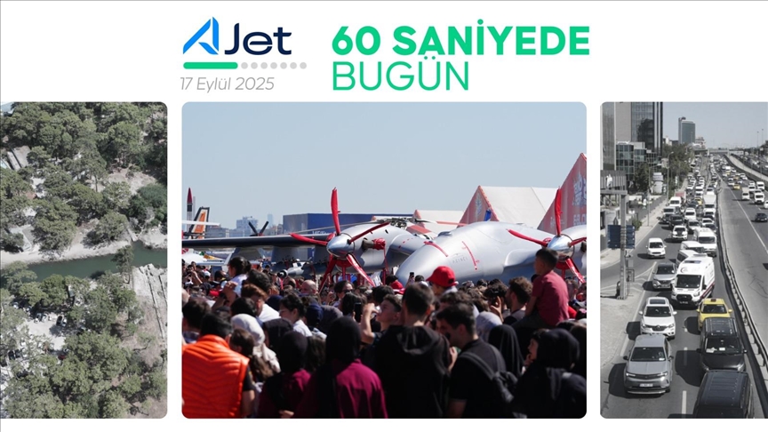 60 saniyede bugün (17 Eylül 2025)