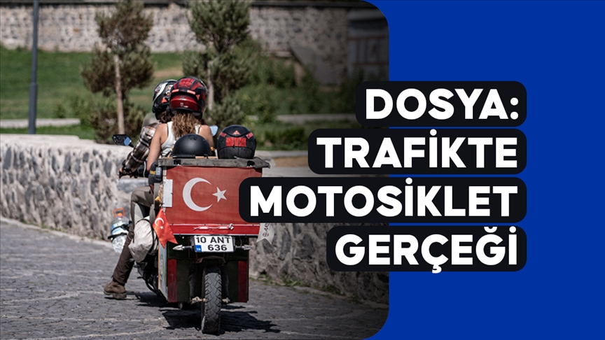 DOSYA: Türkiye’de motosiklet gerçeği
