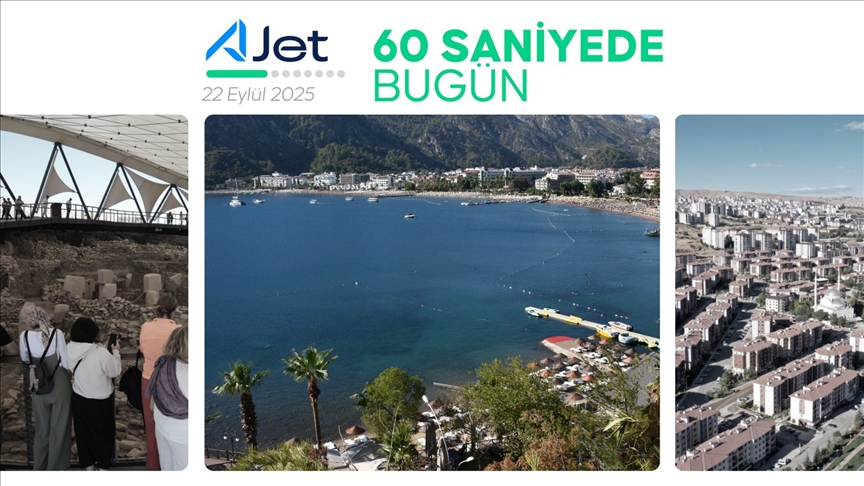 60 saniyede bugün (22 Eylül 2025)