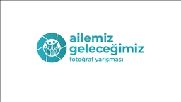 "Ailemiz Geleceğimiz Fotoğraf Yarışması" düzenlenecek