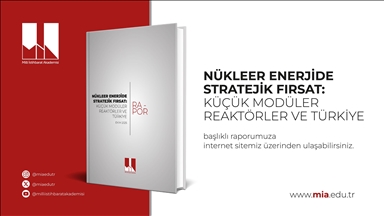 Milli İstihbarat Akademisi "Nükleer Enerjide Stratejik Fırsat: Küçük Modüler Reaktörler ve Türkiye" raporu yayımladı