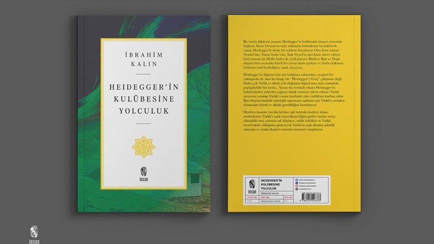 MİT Başkanı İbrahim Kalın’ın, “Heidegger’in Kulübesine Yolculuk” isimli kitabı yayımlandı