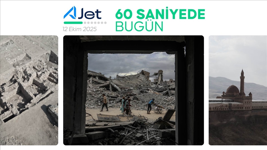 60 saniyede bugün (12 Ekim 2025)