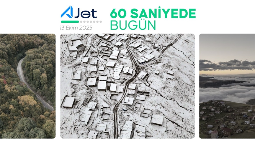 60 saniyede bugün (13 Ekim 2025)